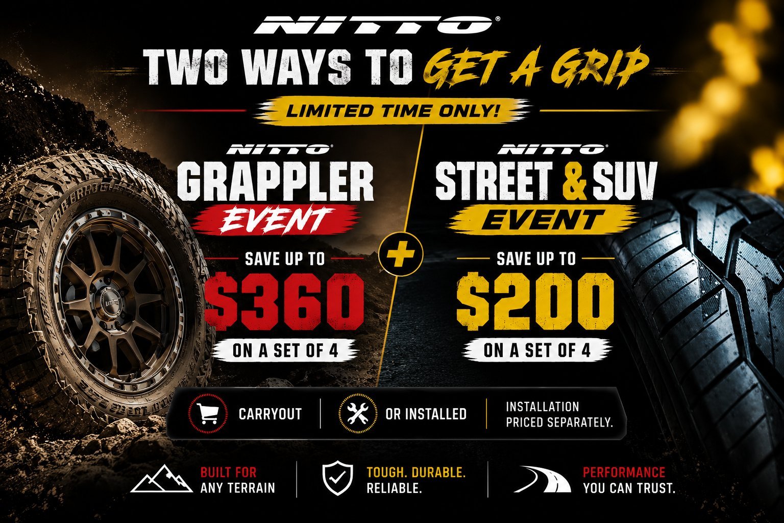 Nitto tire promotion showing two tire models - Grappler R+T with $360 savings and Street & SUV with $200 savings, both limited time offers on sets of four.